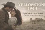 Yellowstone 1944 Episode 1, Yellowstone 1944 Trailer, Yellowstone 1944 First Look, Yellowstone Prequel 2026, Dutton Family Story, Yellowstone Spin Off, Paramount Plus Series, Western Drama Series, TV Show Breakdown